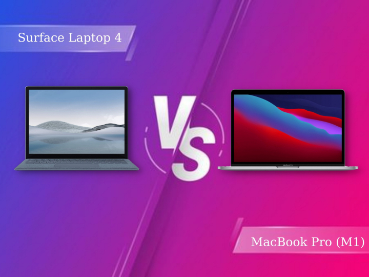 Surface Laptop 4 và Apple MacBook Pro (M1): Chiếc laptop nào đáng mua hơn?