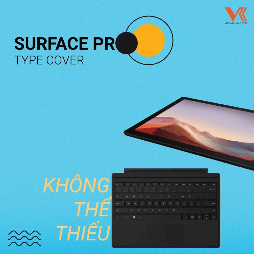 Surface Pro Type Cover là phụ kiện không thể thiếu cho thiết bị Surface Pro của bạn